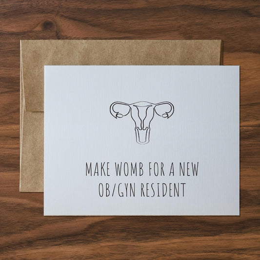 make womb for a new ob/gyn…